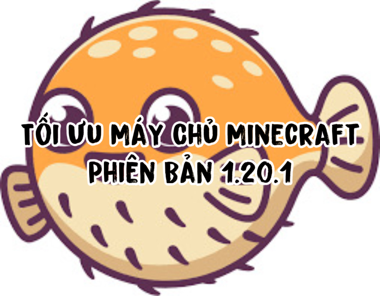 ✦ Tối Ưu Máy Chủ 1.20.1 ✦